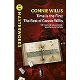 Time is the Fire: The Best of Connie Willis (S.F. MASTERWORKS)