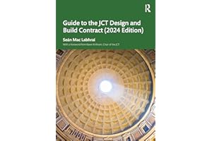 Guide to the JCT Design and Build Contract - 2024 Edition