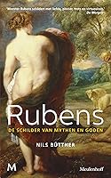 Rubens: De schilder van mythen en goden