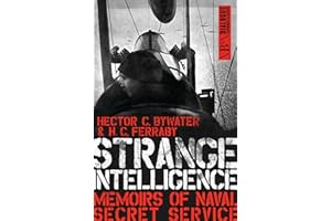 Strange Intelligence: Memoirs of Naval Secret Service (Dialogue Espionage Classics)