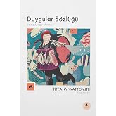 Duygular S&ouml;zl&uuml;ğ&uuml;: Acımadan Zevklenmeye