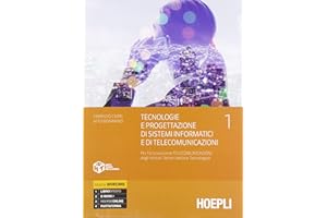 Tecnologie e progettazione di sistemi informatici e di telecomunicazioni. Per l'articolazione telecomunicazioni degli istituti tecnici settore ... Ist. tecnici e professionali. Co... (Vol. 1)