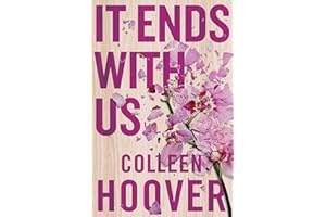 It Ends With Us: The emotional #1 Sunday Times bestseller. Now a major film starring Blake Lively and Justin Baldoni (Lily & Atlas, 1)