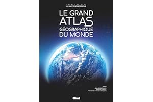 Le Grand Atlas géographique du monde 6e ed