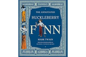 The Annotated Huckleberry Finn: Adventures of Huckleberry Finn, Tom Sawyer's Comrade: 0