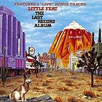 Original Album Series: Little Feat / Sailin' Shoes / Dixie Chicken / Feats Don't Fail Me Now / The Last Record Album