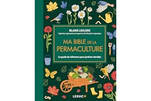 Ma bible de la permaculture - édition de luxe: Le guide de référence pour jardiner durable
