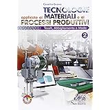 Tecnologie applicate ai materiali e ai processi produttivi. Tessili abbigliamento e moda. Per gli Ist. tecnici e professional