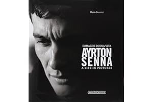 Ayrton Senna: Immagini Di Una Vita/A Life in Pictures