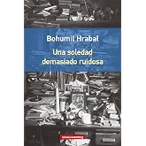 Una soledad demasiado ruidosa (Narrativa)