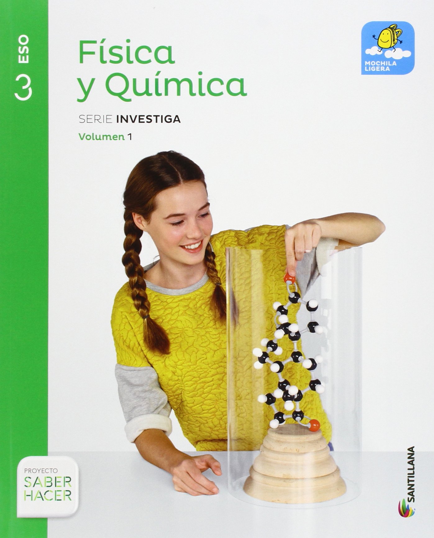 FISICA Y QUIMICA MOCHILA LIGERA SERIE INVESTIGA 3 ESO SABER HACER