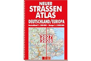 Neuer Straßenatlas Deutschland/Europa 2027/2028: Deutschland 1:300.000 I Europa 1:3.000.000 I Praktische Spiralbindung