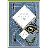 Orwell - 1984 / Nineteen Eighty-Four. English Edition: A special edition hardcover embossed with silver foil (The English Edi