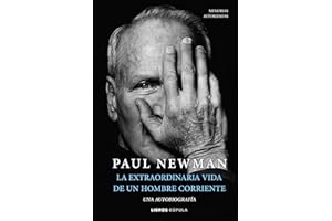 La extraordinaria vida de un hombre corriente: Una autobiografía (Biografías y memorias)