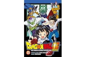 Dragon Ball Super 22: Endlich neue Storys aus dem DRAGON BALL-Universum!