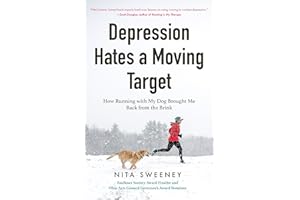 Depression Hates a Moving Target: How Running With My Dog Brought Me Back From the Brink (Depression and Anxiety Therapy, Bipolar)