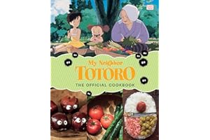 My Neighbor Totoro: The Official Cookbook