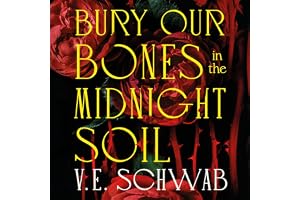 Bury Our Bones in the Midnight Soil: An instant Sunday Times bestseller and a twisting tale of love, rage and retribution.