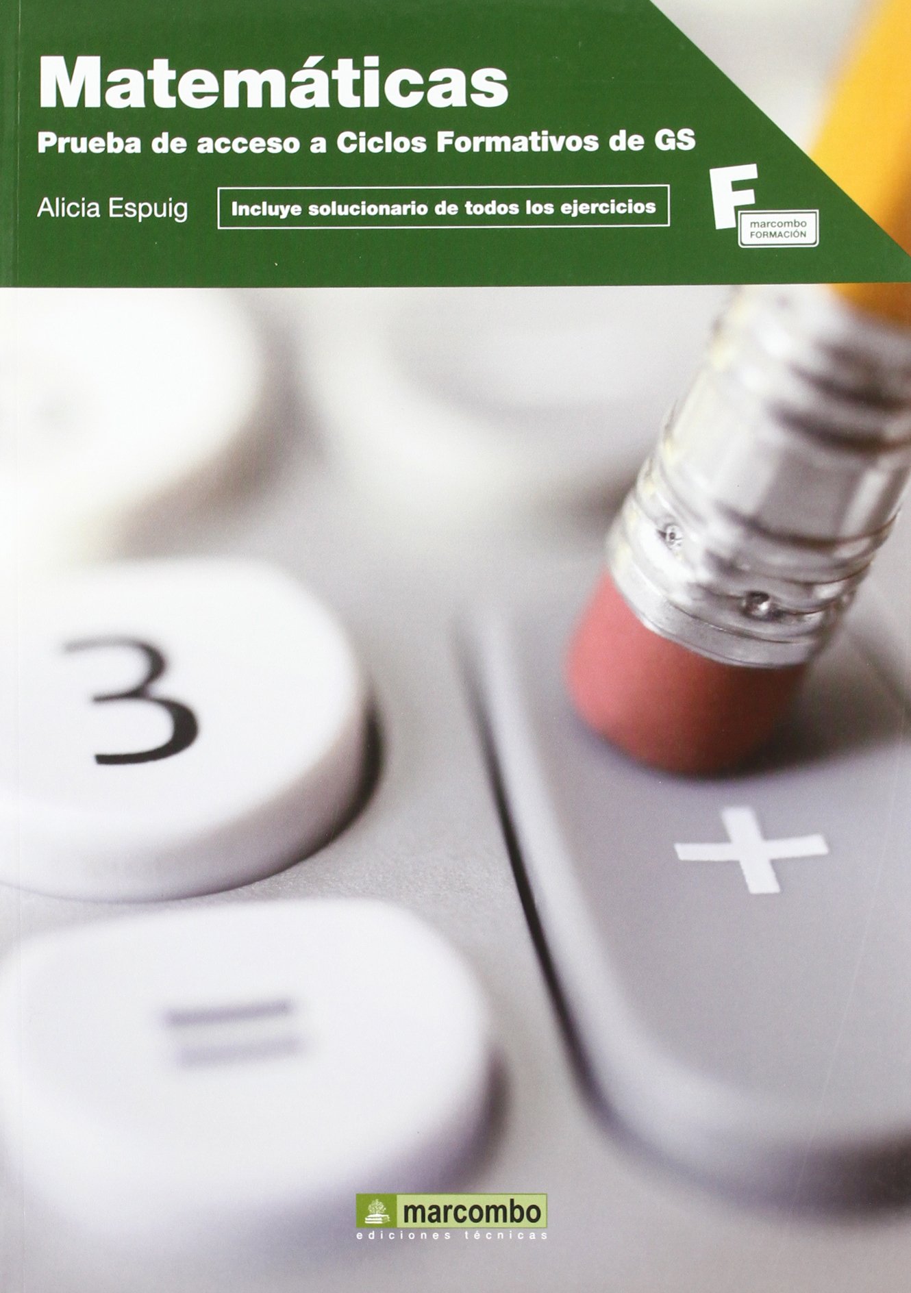 Matemáticas: Prueba de acceso a Ciclos Formativos de Grado Superior