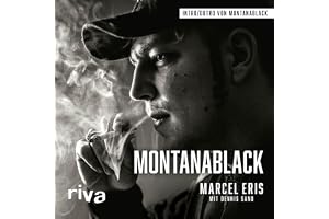 MontanaBlack - Vom Junkie zum YouTuber: MontanaBlack, Band 1