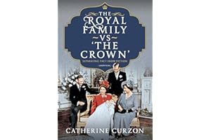 The Royal Family vs 'The Crown': Separating Fact from Fiction