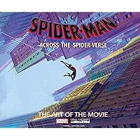 Spider-man Across the Spider-verse: The Art of the Movie