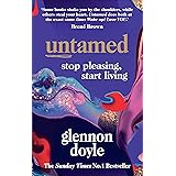 Untamed: Stop Pleasing, Start Living: THE NO.1 SUNDAY TIMES BESTSELLER