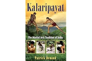 Kalaripayat: The Martial Arts Tradition of India