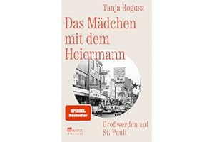 Das Mädchen mit dem Heiermann: Großwerden auf St. Pauli