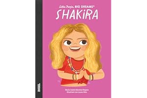 Shakira: Little People, Big Dreams. Deutsche Ausgabe | Kinderbuch ab 4 Jahre