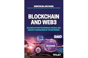 Blockchain and Web3: Building the Cryptocurrency, Privacy, and Security Foundations of the Metaverse