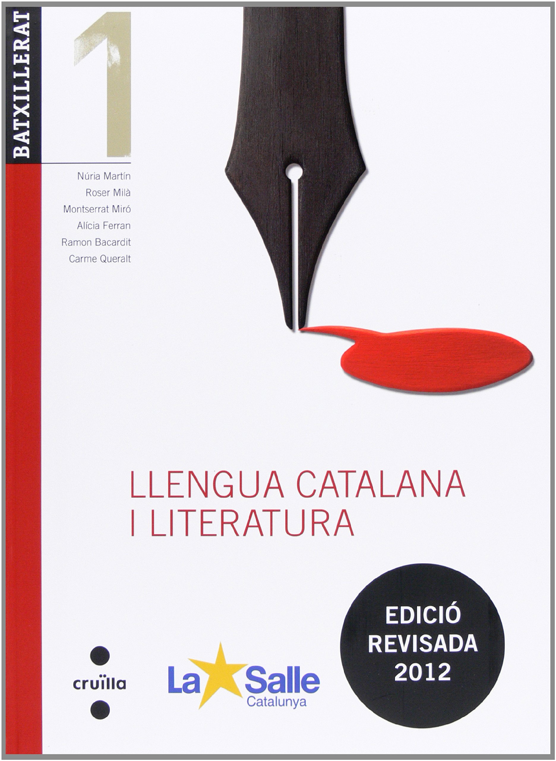 Llengua catalana i literatura. 1 Batxillerat. Edició revisada 2012. La Salle