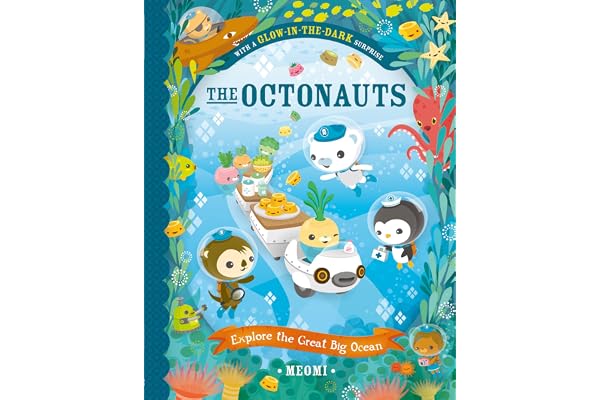 The Octonauts Explore the Great Big Ocean: With Glow-in-the-Dark Surprise
