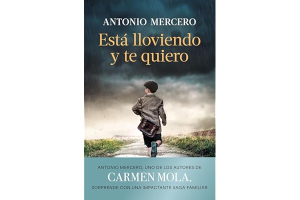 Está lloviendo y te quiero (Autores Españoles e Iberoamericanos)