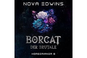 Borcat, der Brutale: Horgerianer, Band 8