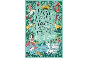 Irish Fairy Tales, Myths and Legends (Scholastic Classics)