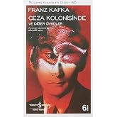 Ceza Kolonisinde ve Diğer &Ouml;yk&uuml;ler: Modern Klasikler Serisi