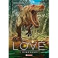 I dinosauri. Love
