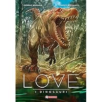 I dinosauri. Love