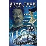 Star Trek: Destiny #3: Lost Souls (Star Trek: The Next Generation)