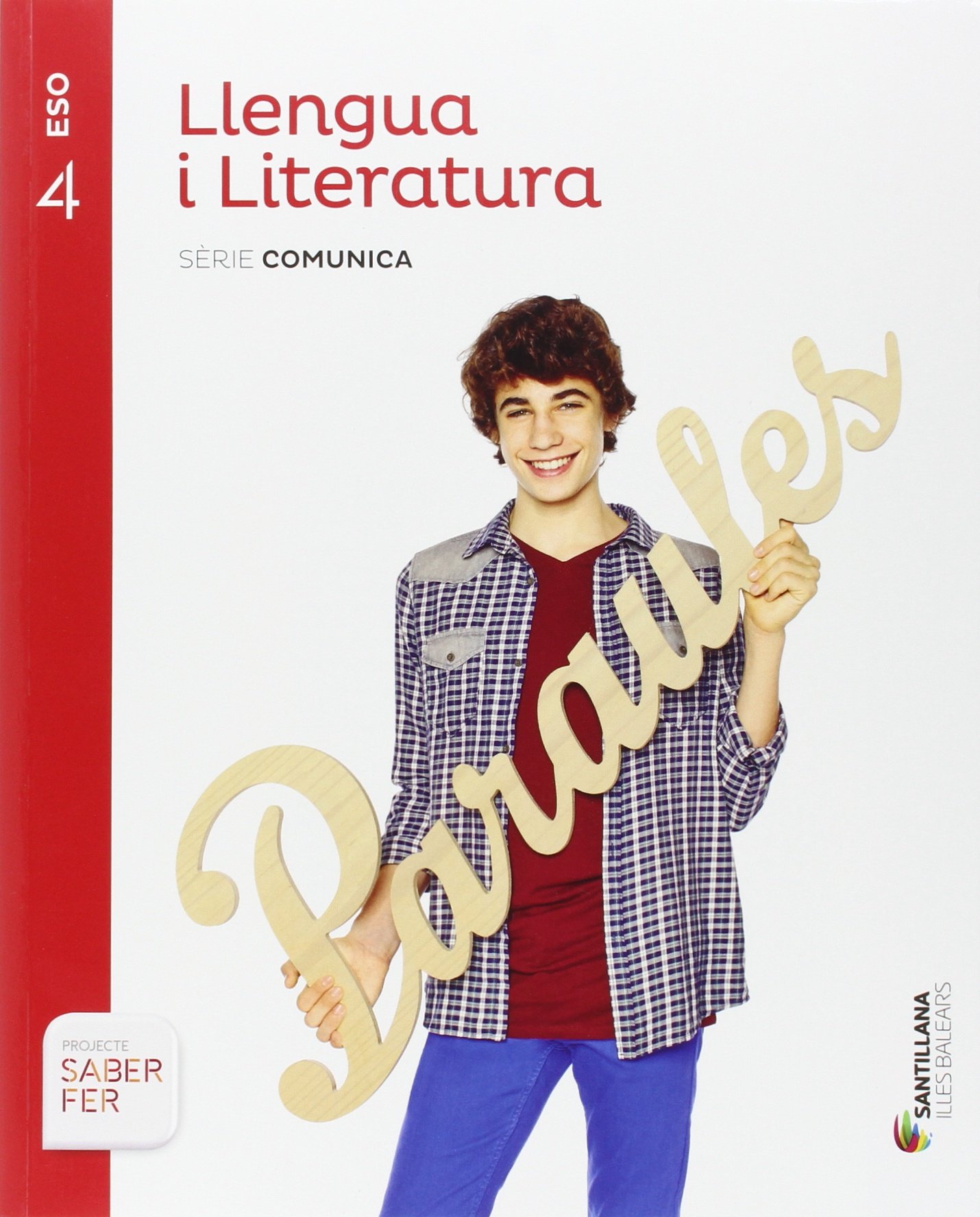 LLENGUA I LITERATURA SERIE COMUNICA 4 ESO SABER FER