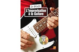 PLAY MUSIC FRANCE Je débute l'improvisation à la guitare - 1 Livre + 1 Disque (Audios/Vidéos)