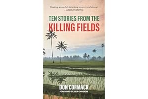 Ten Stories from the Killing Fields: Taken from the Award-Winning Killing Fields, Living Fields: 8 (Dictum Classics)