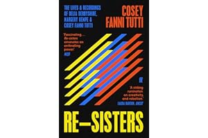 Re-Sisters: The Lives and Recordings of Delia Derbyshire, Margery Kempe and Cosey Fanni Tutti