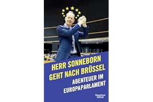Herr Sonneborn geht nach Brüssel: Abenteuer im Europaparlament