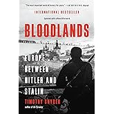 Bloodlands: Europe Between Hitler and Stalin