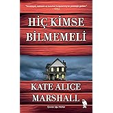Hi&ccedil; Kimse Bilmemeli