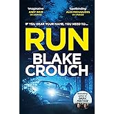 Run: From The Bestselling Author Of Dark Matter, Now A Major TV Show