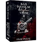 Bazı İnsanlar B&ouml;yle Yaşar - 2