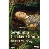 Sevgilinin Geciken &Ouml;l&uuml;m&uuml;